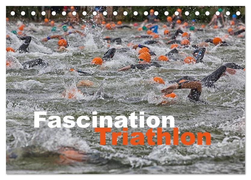 Fascination Triathlon (Tischkalender 2024 DIN A5 quer) CALVENDO Monatskalender