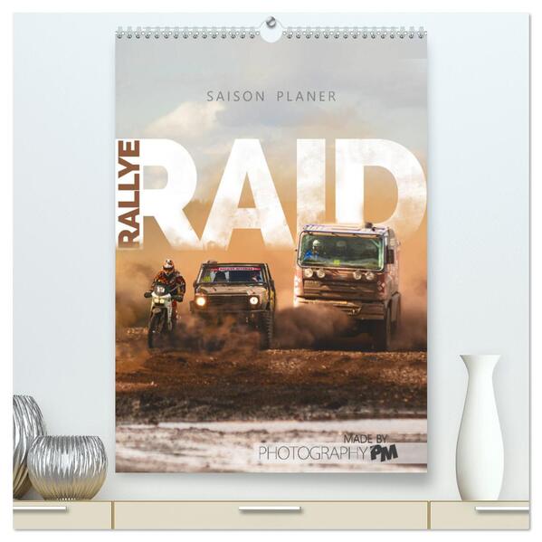 RALLYE RAID - Saison Planer (hochwertiger Premium Wandkalender 2024 DIN A2 hoch) Kunstdruck in Hochglanz