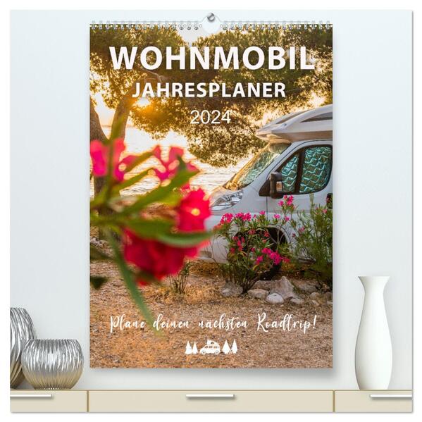 Wohnmobil Jahresplaner (hochwertiger Premium Wandkalender 2024 DIN A2 hoch) Kunstdruck in Hochglanz
