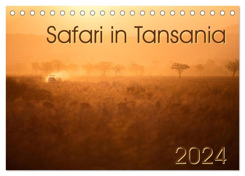 Safari in Tansania (Tischkalender 2024 DIN A5 quer) CALVENDO Monatskalender