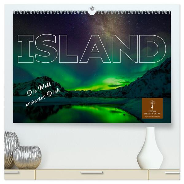 Island - die Welt erwartet Dich (hochwertiger Premium Wandkalender 2024 DIN A2 quer) Kunstdruck in Hochglanz