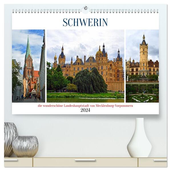 SCHWERIN die wunderschöne Landeshauptstadt von Mecklenburg-Vorpommern (hochwertiger Premium Wandkalender 2024 DIN A2 quer) Kunstdruck in Hochglanz