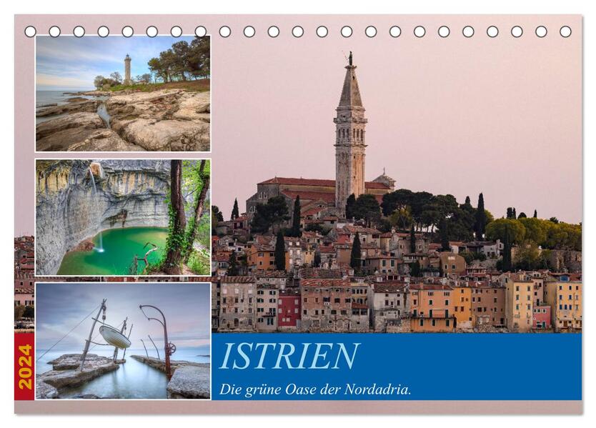 Istrien - Die grüne Oase der Nordadria. (Tischkalender 2024 DIN A5 quer) CALVENDO Monatskalender
