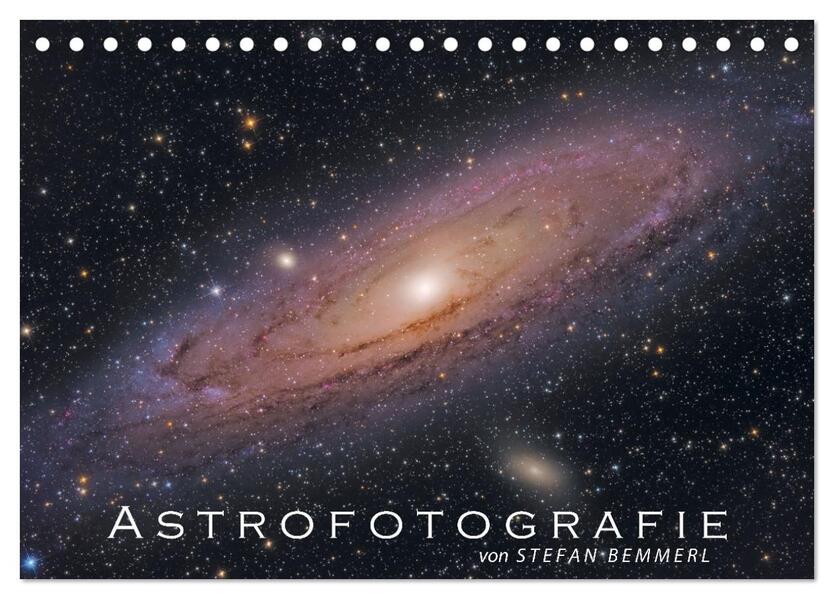Astrofotografie von Stefan Bemmerl (Tischkalender 2024 DIN A5 quer) CALVENDO Monatskalender