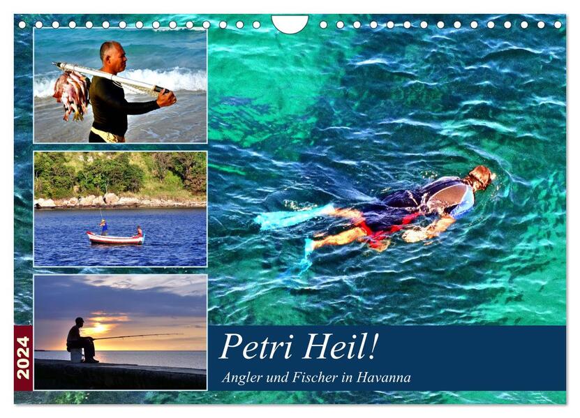 Petri Heil! Angler und Fischer in Havanna (Wandkalender 2024 DIN A4 quer) CALVENDO Monatskalender