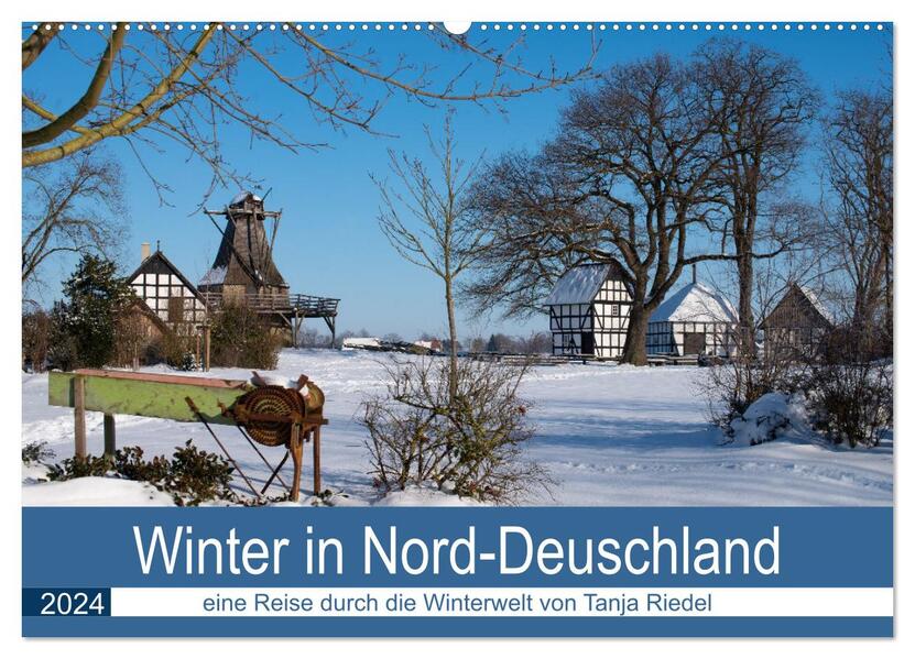 Winter in Nord-Deutschland (Wandkalender 2024 DIN A2 quer) CALVENDO Monatskalender