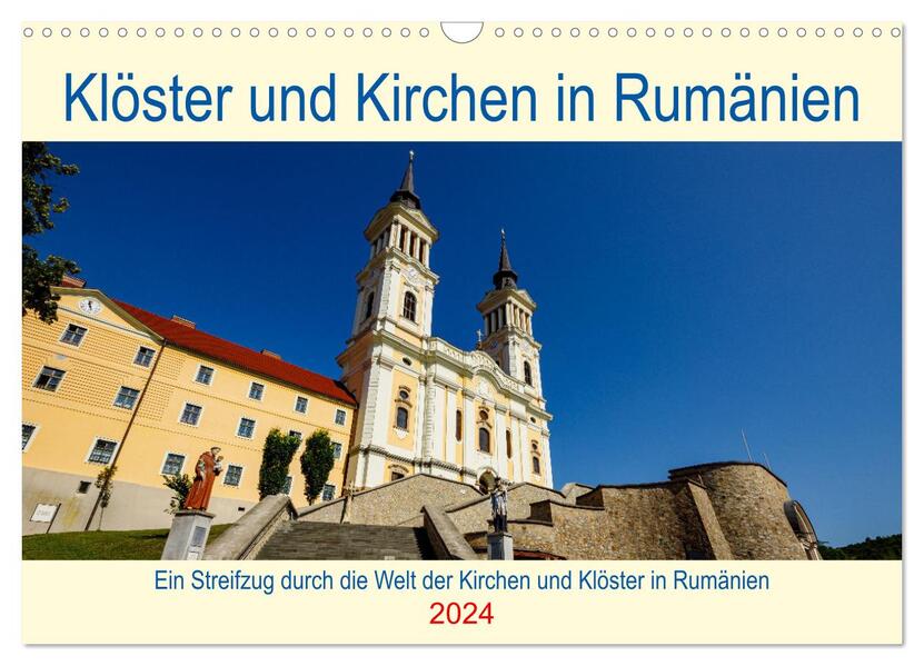 Kirchen und Klöster in Rumänien (Wandkalender 2024 DIN A3 quer) CALVENDO Monatskalender