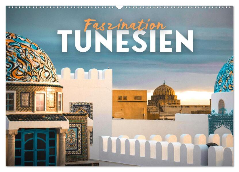 Faszination Tunesien (Wandkalender 2024 DIN A2 quer) CALVENDO Monatskalender