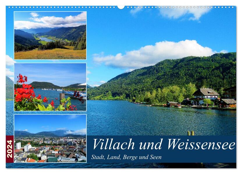 Villach und Weissensee - Stadt Land Berge und Seen (Wandkalender 2024 DIN A2 quer) CALVENDO Monatskalender