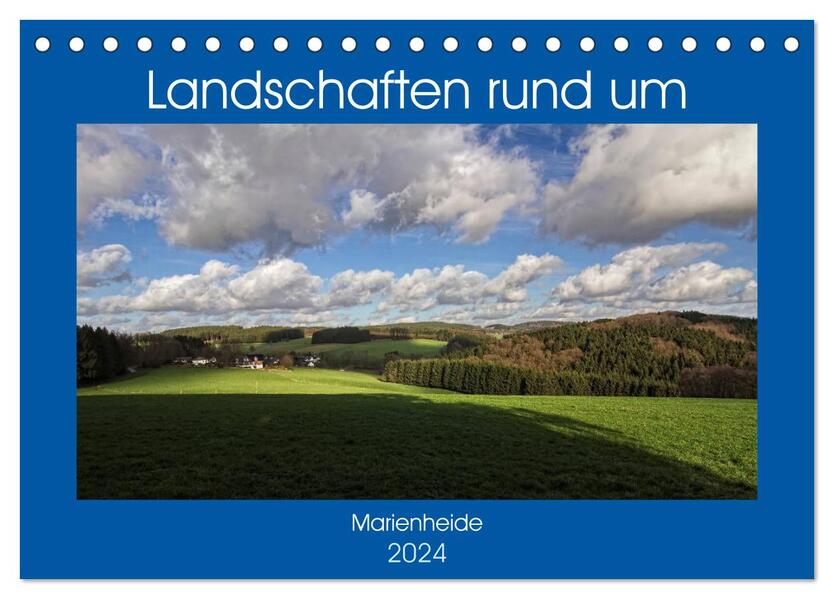Landschaften rund um Marienheide (Tischkalender 2024 DIN A5 quer) CALVENDO Monatskalender