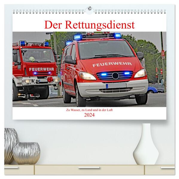 Der Rettungsdienst (hochwertiger Premium Wandkalender 2024 DIN A2 quer) Kunstdruck in Hochglanz
