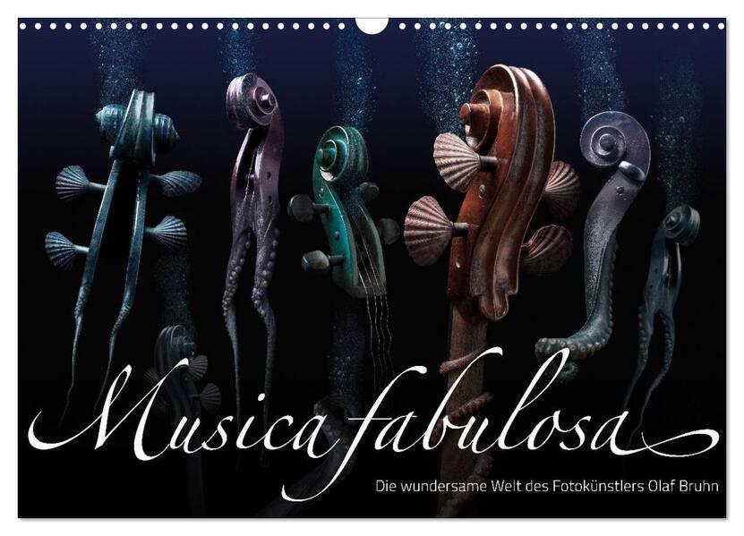 Musica fabulosa Die wundersame Welt des Fotokünstlers Olaf Bruhn (Wandkalender 2024 DIN A3 quer) CALVENDO Monatskalender