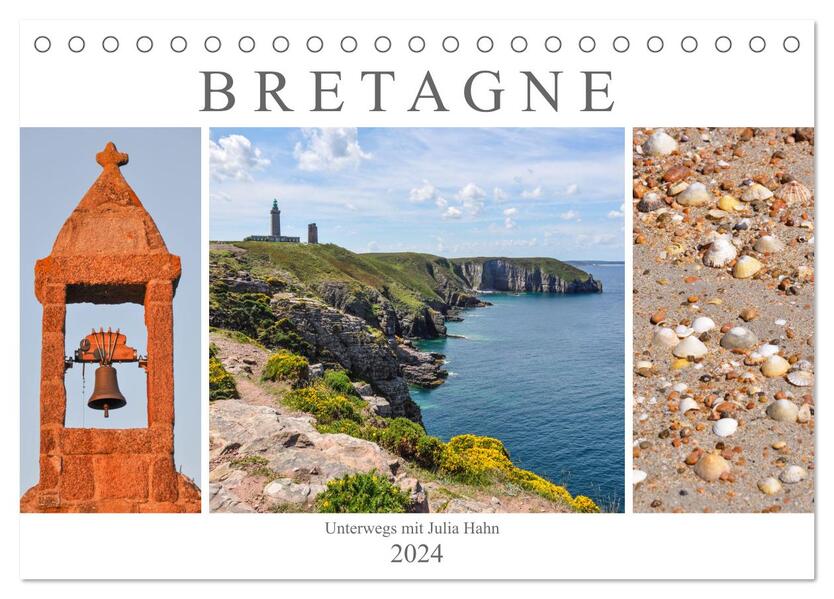 Bretagne - unterwegs mit Julia Hahn (Tischkalender 2024 DIN A5 quer) CALVENDO Monatskalender