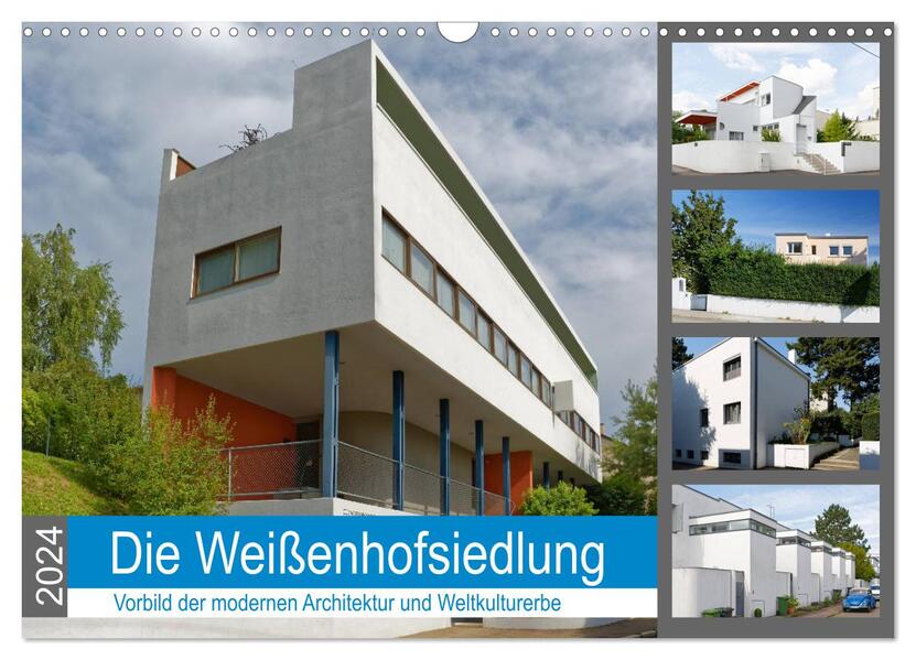 Die Weißenhofsiedlung - Vorbild der modernen Architektur und Weltkulturerbe (Wandkalender 2024 DIN A3 quer) CALVENDO Monatskalender