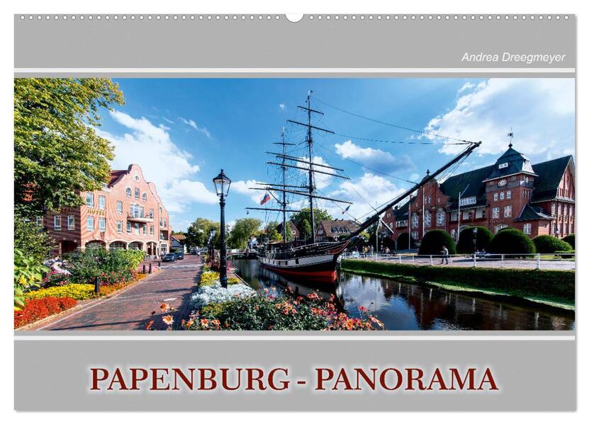 Papenburg-Panorama (Wandkalender 2024 DIN A2 quer) CALVENDO Monatskalender - Andrea Dreegmeyer
