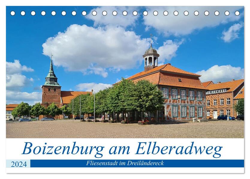 Boizenburg an der Elbe - Fliesenstadt im Dreiländereck (Tischkalender 2024 DIN A5 quer) CALVENDO Monatskalender