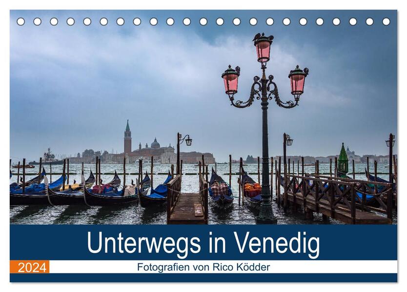 Unterwegs in Venedig (Tischkalender 2024 DIN A5 quer) CALVENDO Monatskalender