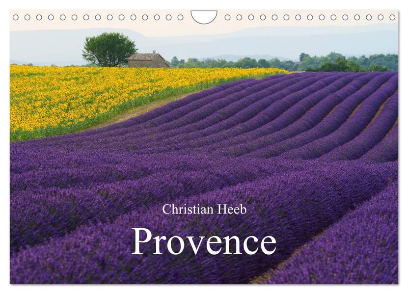 Provence von Christian Heeb (Wandkalender 2024 DIN A4 quer) CALVENDO Monatskalender