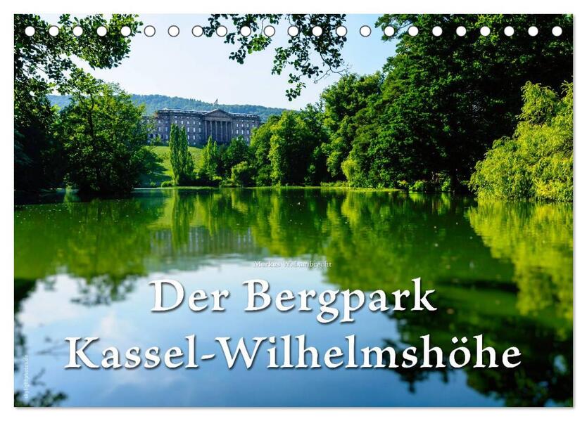 Der Bergpark Kassel-Wilhelmshöhe (Tischkalender 2024 DIN A5 quer) CALVENDO Monatskalender