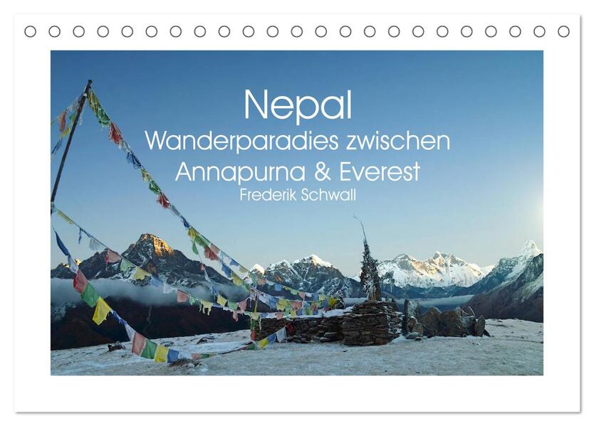 Nepal - Wanderparadies zwischen Annapurna & Everest (Tischkalender 2024 DIN A5 quer) CALVENDO Monatskalender
