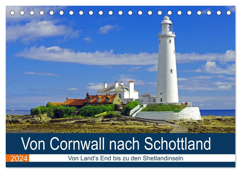 Von Cornwall nach Schottland (Tischkalender 2024 DIN A5 quer) CALVENDO Monatskalender