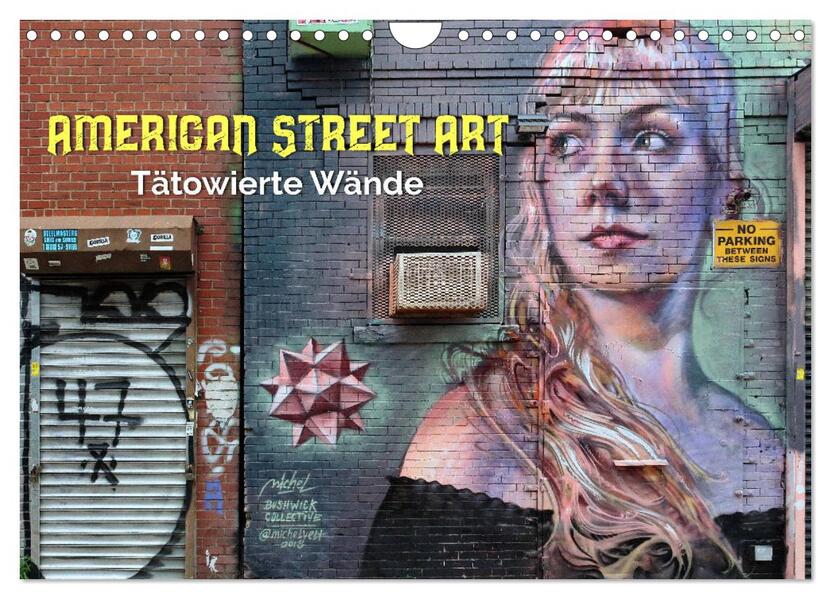 American Street Art - tätowierte Wände (Wandkalender 2024 DIN A4 quer) CALVENDO Monatskalender