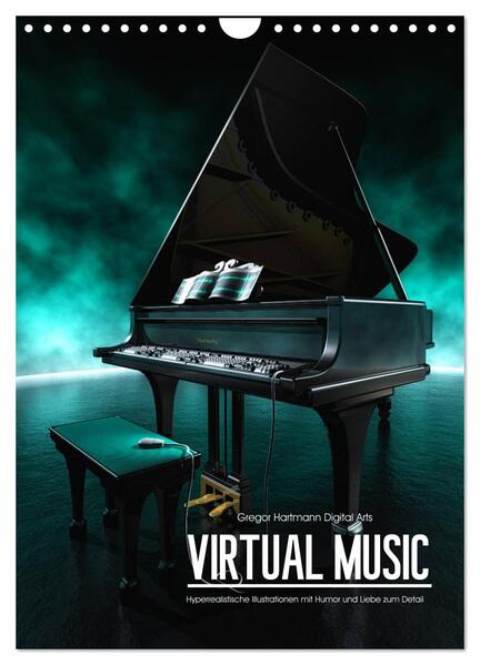 VIRTUAL MUSIC - Musikinstrumente in Hyperrealistischen Illustrationen (Wandkalender 2024 DIN A4 hoch) CALVENDO Monatskalender