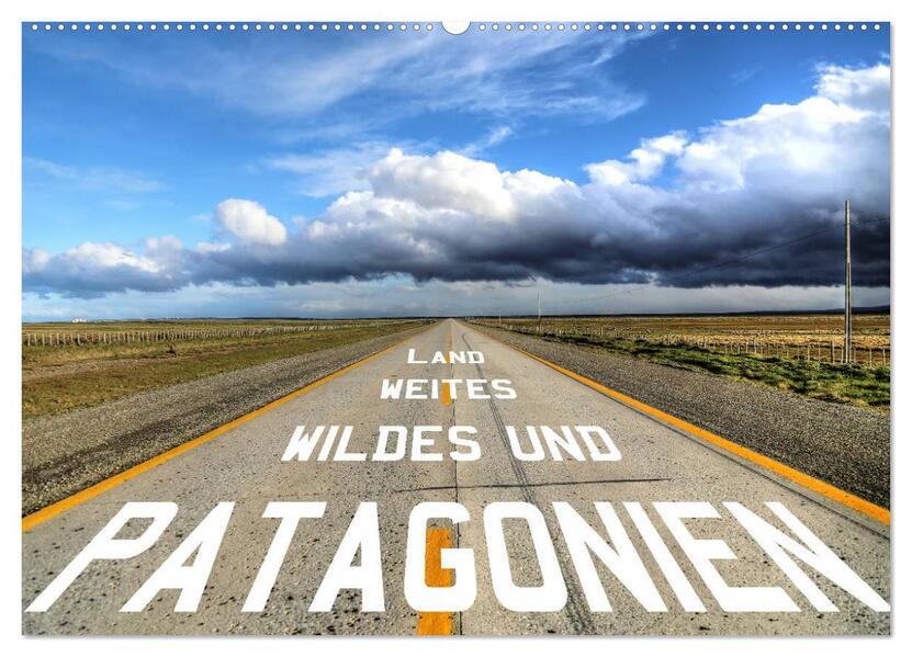 Patagonien - wildes und weites Land (Wandkalender 2024 DIN A2 quer) CALVENDO Monatskalender