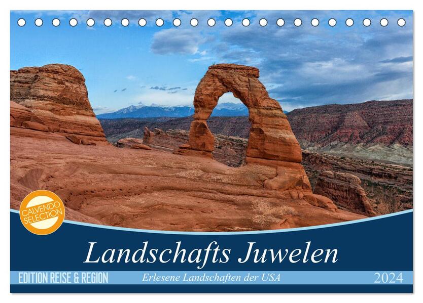 Landschafts Juwelen - Erlesene Landschaften der USA (Tischkalender 2024 DIN A5 quer) CALVENDO Monatskalender