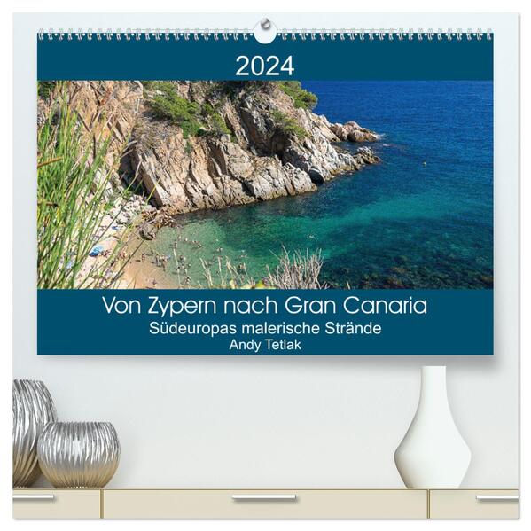 Von Zypern nach Gran Canaria (hochwertiger Premium Wandkalender 2024 DIN A2 quer) Kunstdruck in Hochglanz