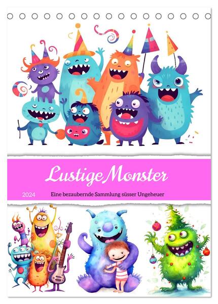 Lustige Monster - Eine bezaubernde Sammlung süsser Ungeheuer (Tischkalender 2024 DIN A5 hoch) CALVENDO Monatskalender