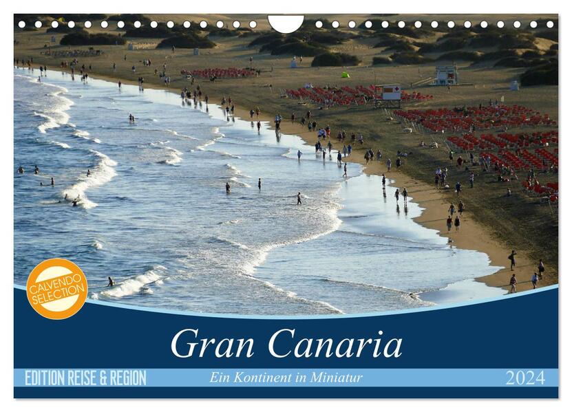 Gran Canaria - Ein Kontinent in Miniatur (Wandkalender 2024 DIN A4 quer) CALVENDO Monatskalender