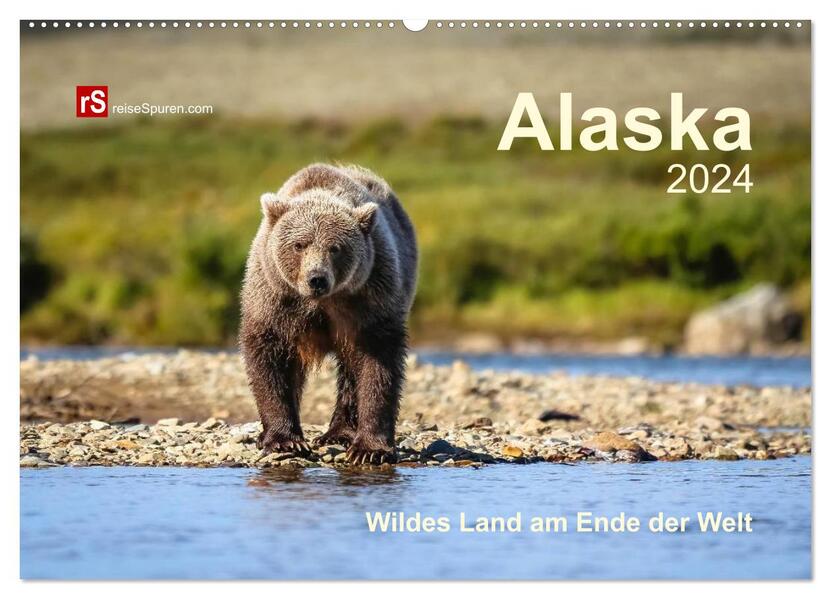 Alaska 2024 Wildes Land am Ende der Welt (Wandkalender 2024 DIN A2 quer) CALVENDO Monatskalender