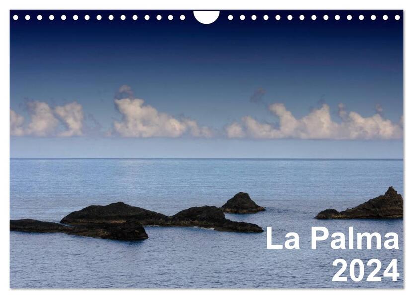 La Palma (Wandkalender 2024 DIN A4 quer) CALVENDO Monatskalender
