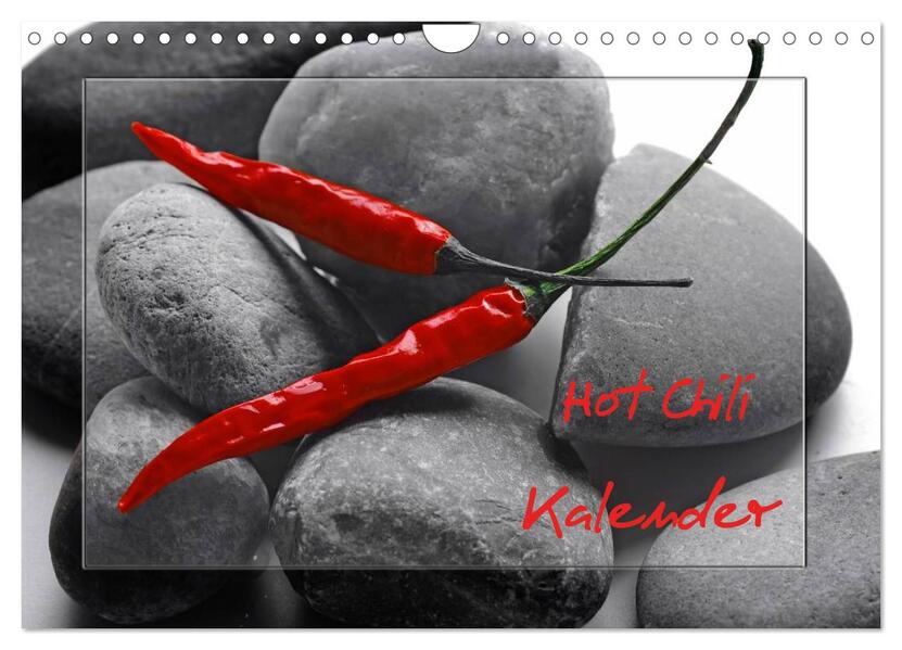 Hot Chili Küchen Kalender (Wandkalender 2024 DIN A4 quer) CALVENDO Monatskalender