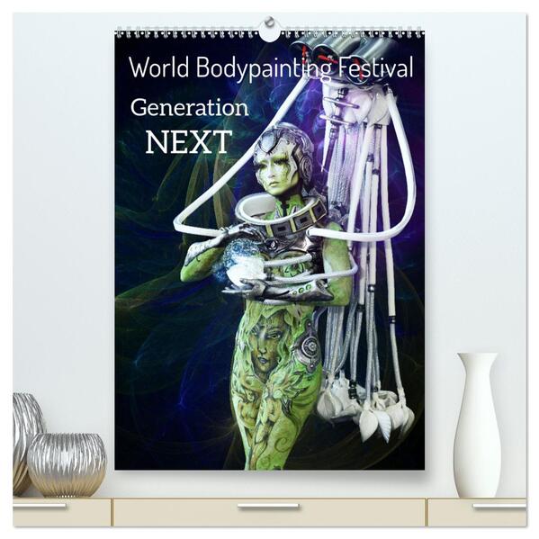 World Bodypainting Festival: Generation NEXT (hochwertiger Premium Wandkalender 2024 DIN A2 hoch) Kunstdruck in Hochglanz