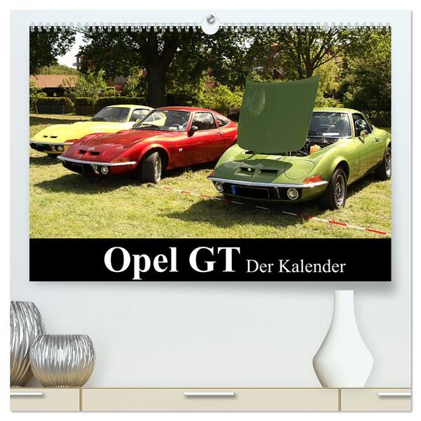 Opel GT Der Kalender (hochwertiger Premium Wandkalender 2024 DIN A2 quer) Kunstdruck in Hochglanz