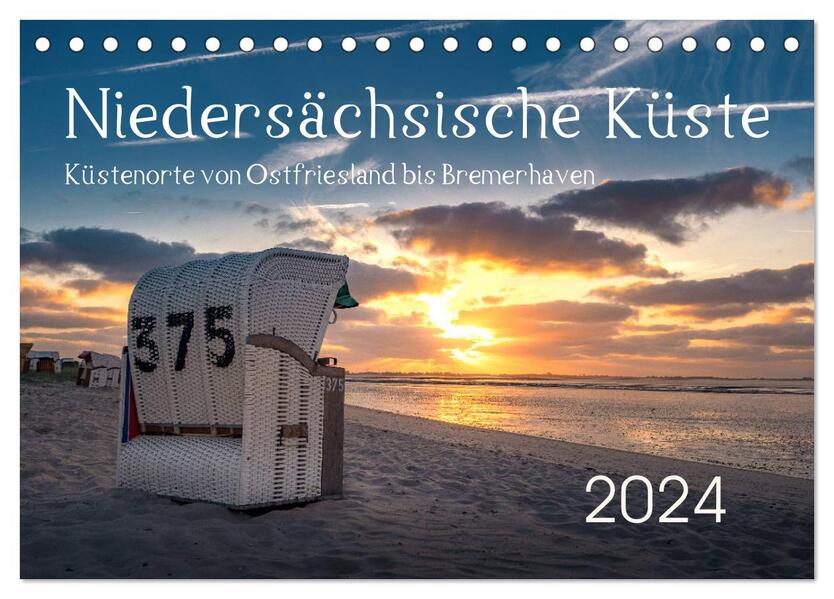 Niedersächsische Küste - Küstenorte von Ostfriesland bis Bremerhaven (Tischkalender 2024 DIN A5 quer) CALVENDO Monatskalender