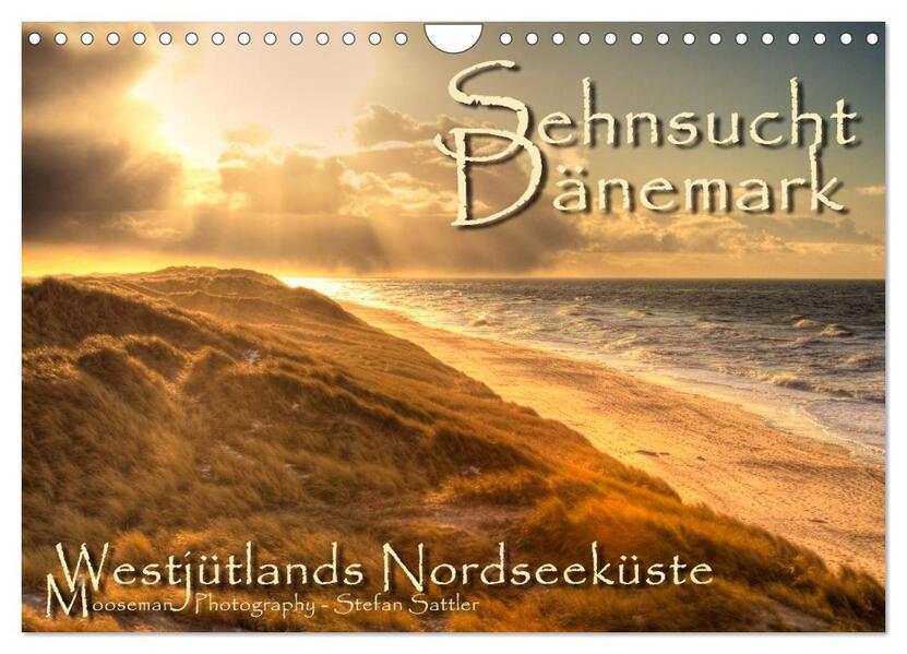 Sehnsucht Dänemark - Danmark (Wandkalender 2024 DIN A4 quer) CALVENDO Monatskalender
