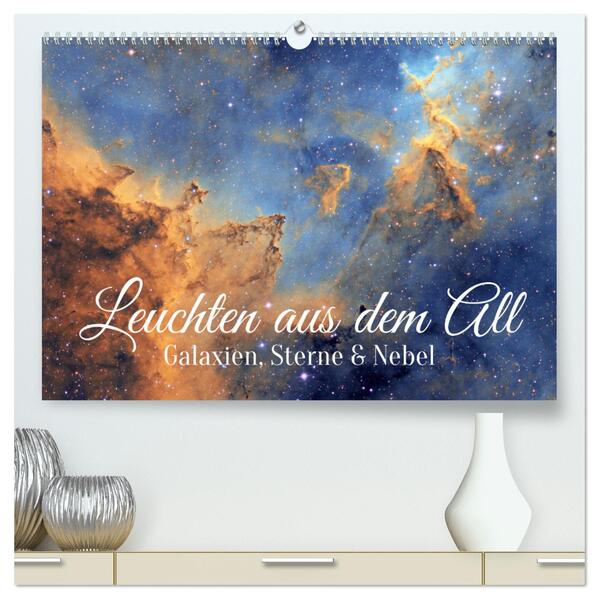 Galaxien Sterne und Nebel: Leuchten aus dem All (hochwertiger Premium Wandkalender 2024 DIN A2 quer) Kunstdruck in Hochglanz
