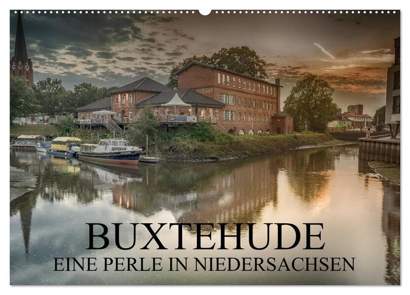 Buxtehude - Eine Perle in Niedersachsen (Wandkalender 2024 DIN A2 quer) CALVENDO Monatskalender