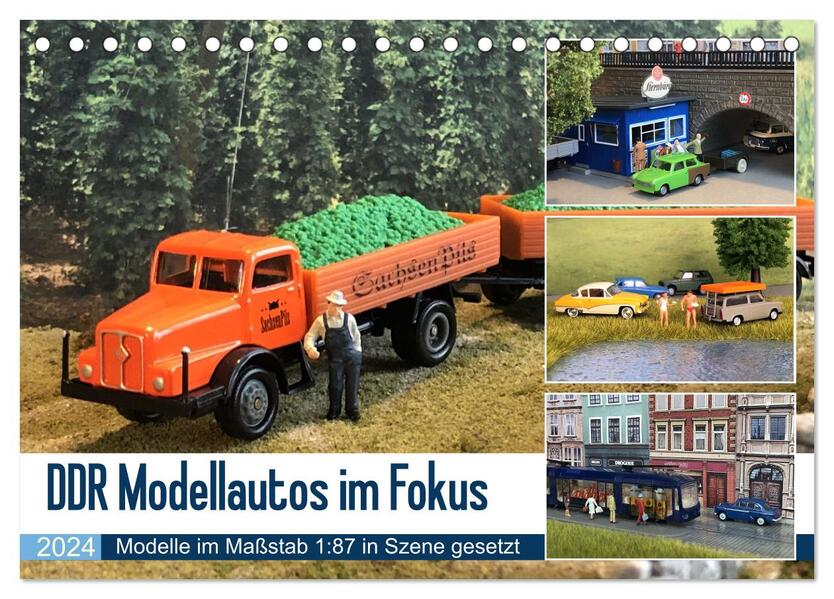 DDR Modellautos im Fokus (Tischkalender 2024 DIN A5 quer) CALVENDO Monatskalender