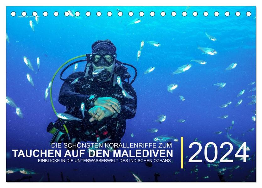 Die schönsten Korallenriffe zum Tauchen auf den Malediven (Tischkalender 2024 DIN A5 quer) CALVENDO Monatskalender