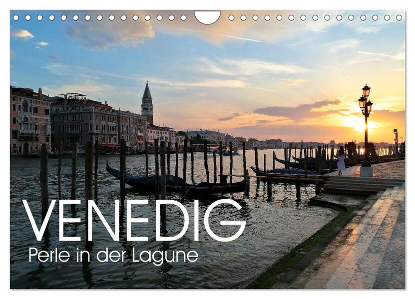 Venedig - Perle in der Lagune (Wandkalender 2024 DIN A4 quer) CALVENDO Monatskalender