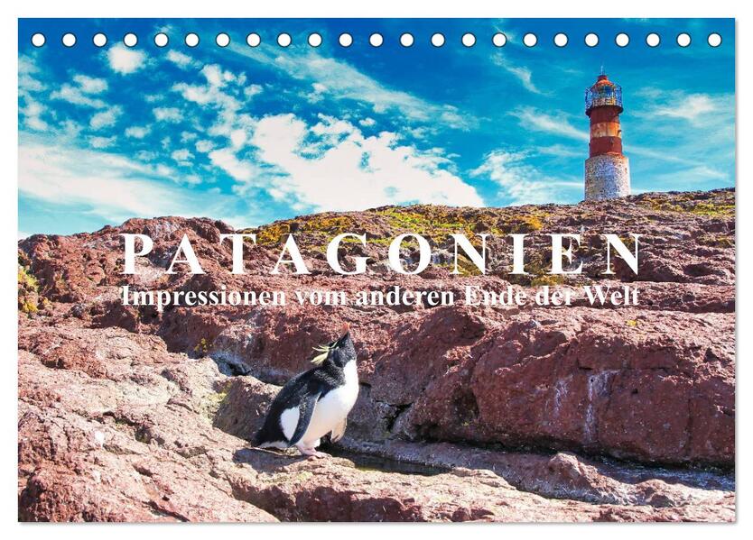 Patagonien: Impressionen vom anderen Ende der Welt (Tischkalender 2024 DIN A5 quer) CALVENDO Monatskalender