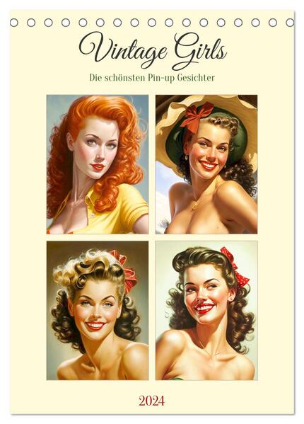 Vintage Girls. Die schönsten Pin-up Gesichter (Tischkalender 2024 DIN A5 hoch) CALVENDO Monatskalender
