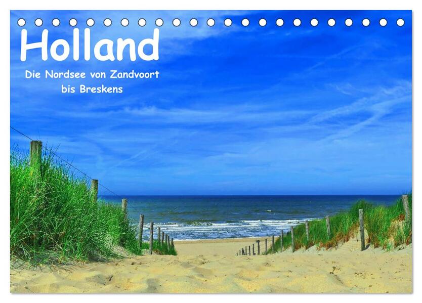 Holland - Die Nordsee von Zandvoort bis Breskens (Tischkalender 2024 DIN A5 quer) CALVENDO Monatskalender
