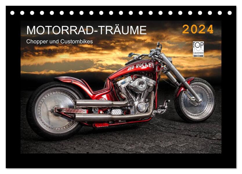 Motorrad-Träume Chopper und Custombikes (Tischkalender 2024 DIN A5 quer) CALVENDO Monatskalender