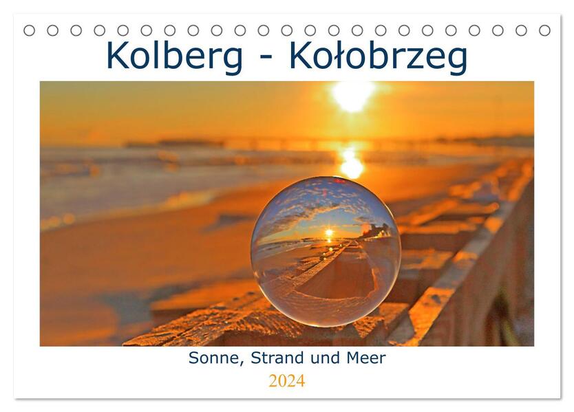 Kolberg - Kolobrzeg (Tischkalender 2024 DIN A5 quer) CALVENDO Monatskalender