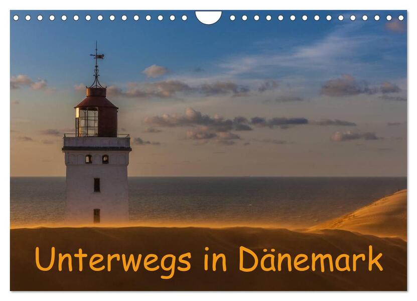 Unterwegs in Dänemark (Wandkalender 2024 DIN A4 quer) CALVENDO Monatskalender